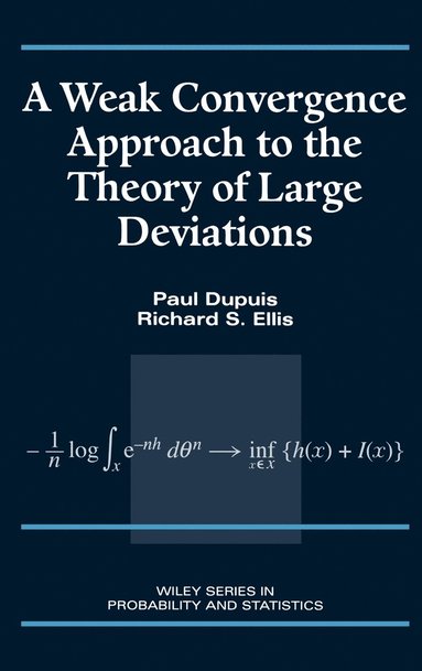 bokomslag A Weak Convergence Approach to the Theory of Large Deviations