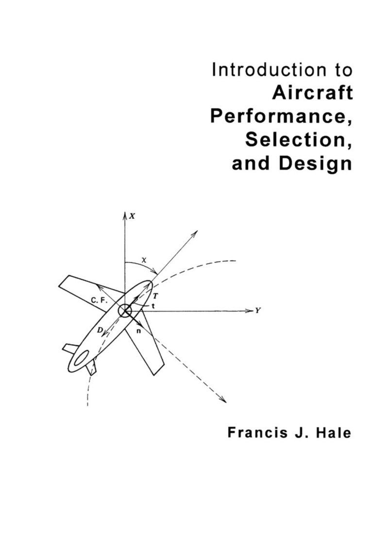 Introduction to Aircraft Performance, Selection, and Design 1