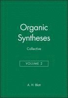 bokomslag Organic Syntheses, Collective Volume 2