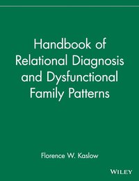 bokomslag Handbook of Relational Diagnosis and Dysfunctional Family Patterns