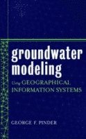 Groundwater Modeling Using Geographical Information Systems 1