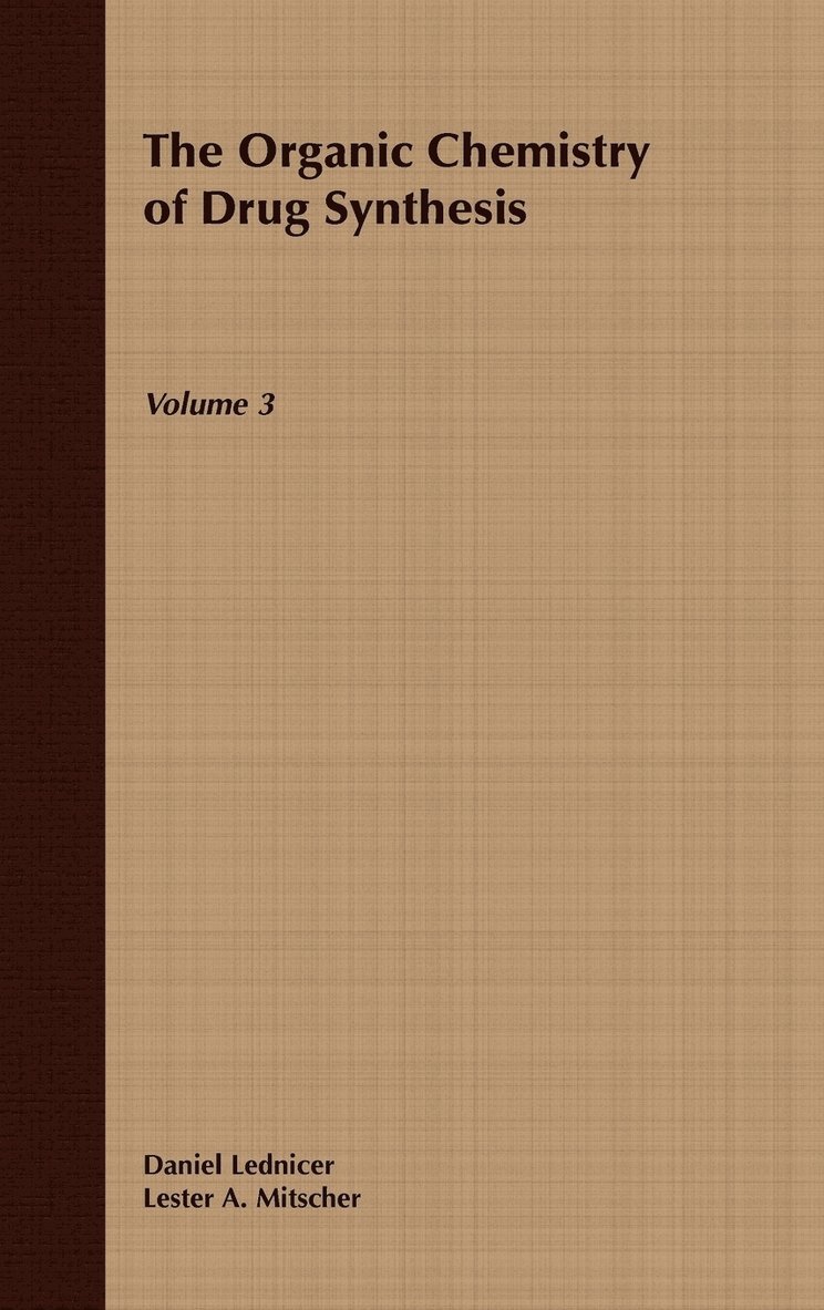 Organic Chemistry of Drug Synthesis, Volume 3
