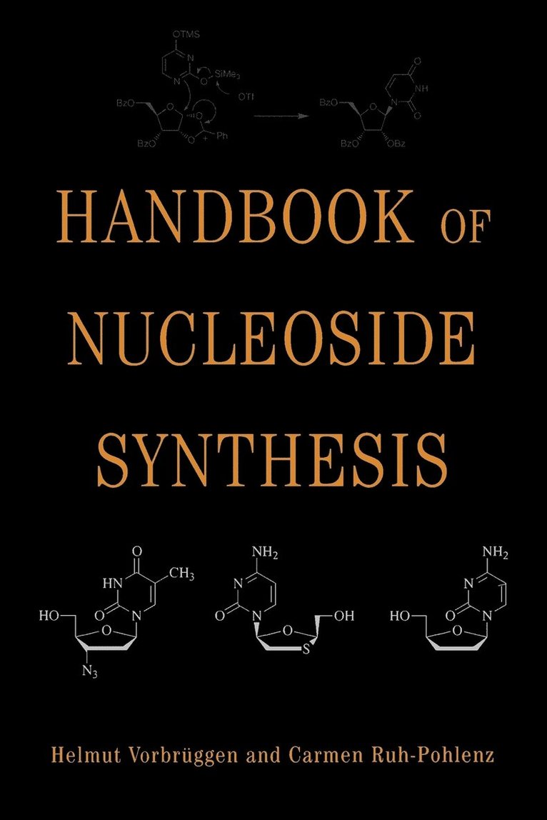 Handbook of Nucleoside Synthesis 1