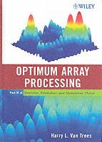 Harry L. Van Trees - Optimum Array Processing, Inbunden