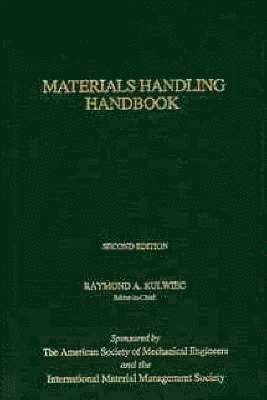 Raymond A. Kulweic - Materials Handling Handbook, Inbunden