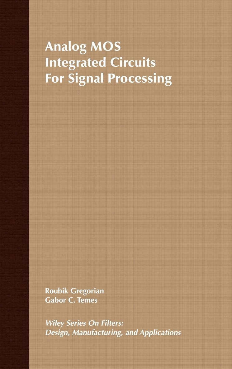 Analog MOS Integrated Circuits for Signal Processing