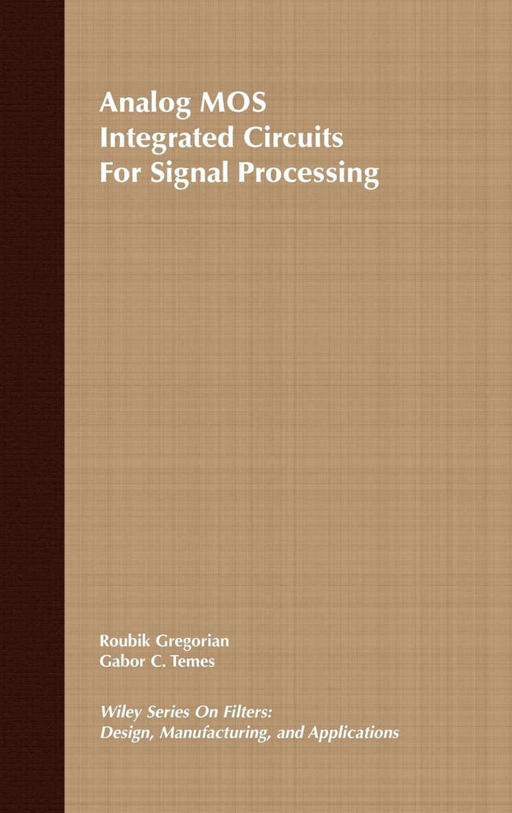 Analog MOS Integrated Circuits for Signal Processing 1