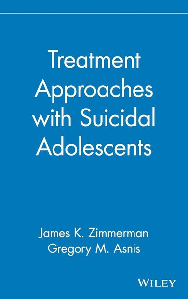 bokomslag Treatment Approaches with Suicidal Adolescents