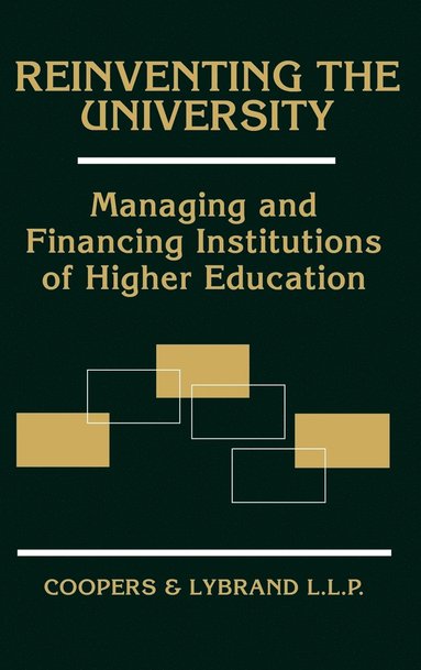Coopers & Lybrand LLP, Sandra L. Johnson, Sean C. Rush - Reinventing the University, Inbunden
