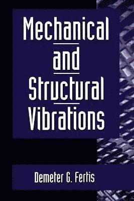 bokomslag Mechanical and Structural Vibrations