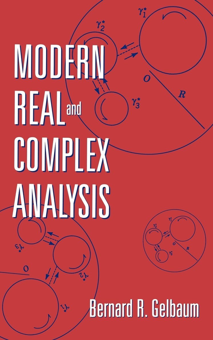 Bernard R. Gelbaum, Gelbaum, Bernard R Gelbaum - Modern Real and Complex Analysis, Inbunden