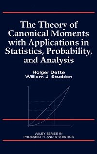 bokomslag Theory of Canonical Moments with Applications in Statistics, Probability, and Analysis