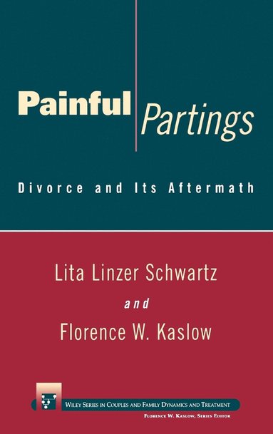 Lita Linzer Schwartz, Florence W. Kaslow - Painful Partings, Inbunden