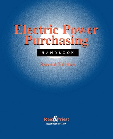 Reid & Priest - Electric Power Purchasing Handbook, Häftad