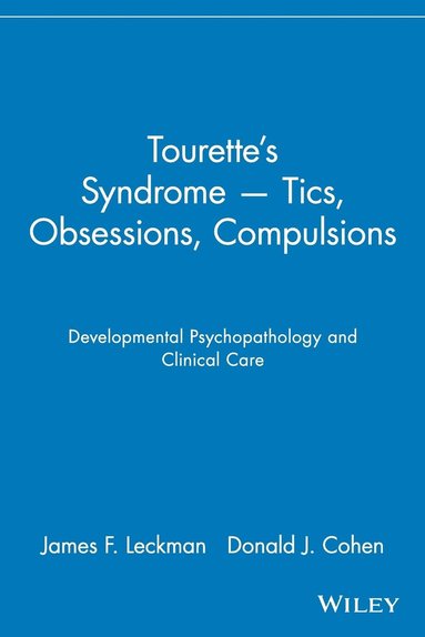 bokomslag Tourette's Syndrome -- Tics, Obsessions, Compulsions