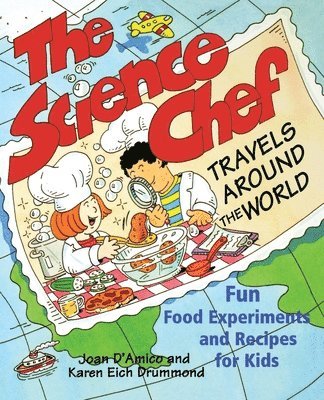 Karen E. D'Amico, Karen E. Drummond, Karen E D'Amico, Karen E Drummond - Science Chef Travels Around the World, Häftad