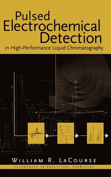 bokomslag Pulsed Electrochemical Detection in High-Performance Liquid Chromatography