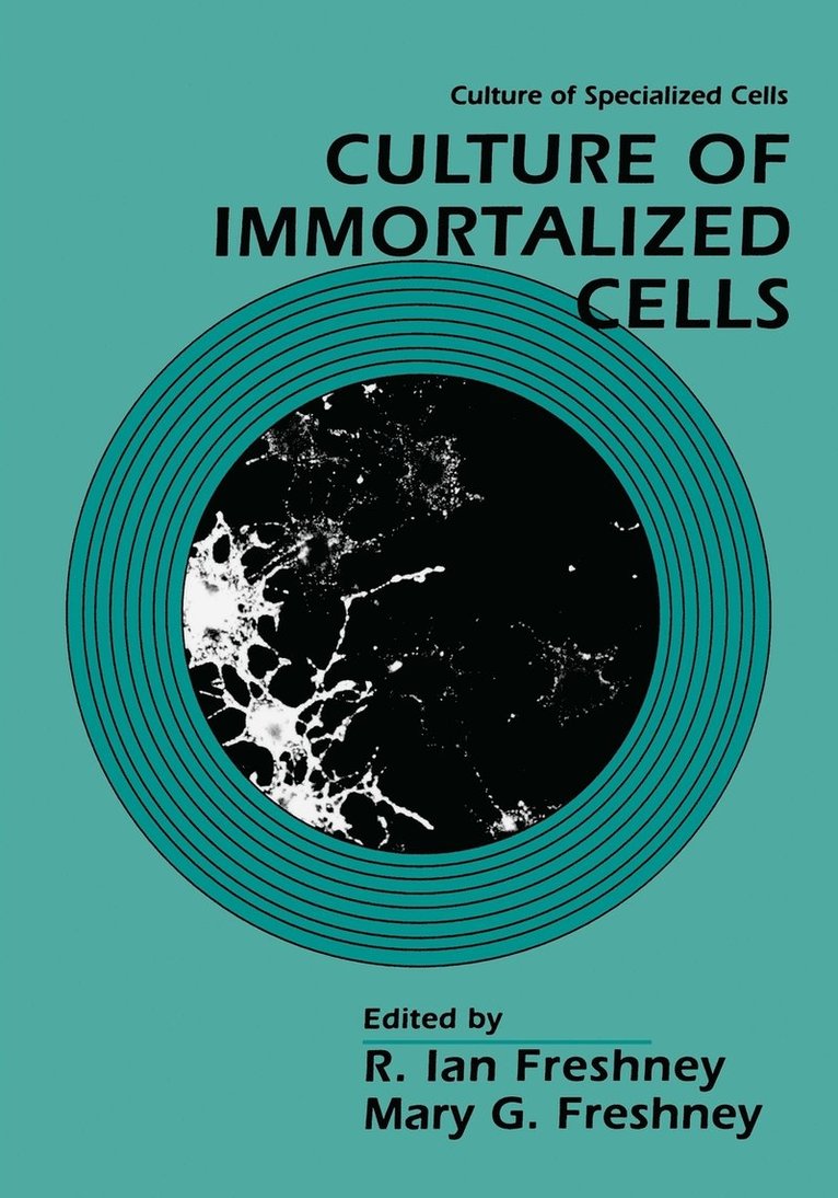Freshney, R. Ian Freshney, Mary G. Freshney, R Ian Freshney, Mary G Freshney - Culture of Immortalized Cells, Häftad