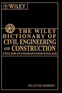 bokomslag The Wiley Dictionary of Civil Engineering and Construction