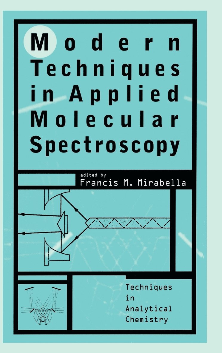 Modern Techniques in Applied Molecular Spectroscopy 1