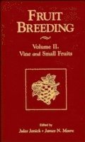 Janick, Moore, Jules Janick, James N. Moore - Fruit Breeding, Vine and Small Fruits, Inbunden