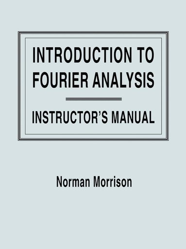 bokomslag Introduction to Fourier Analysis, Solutions Manual