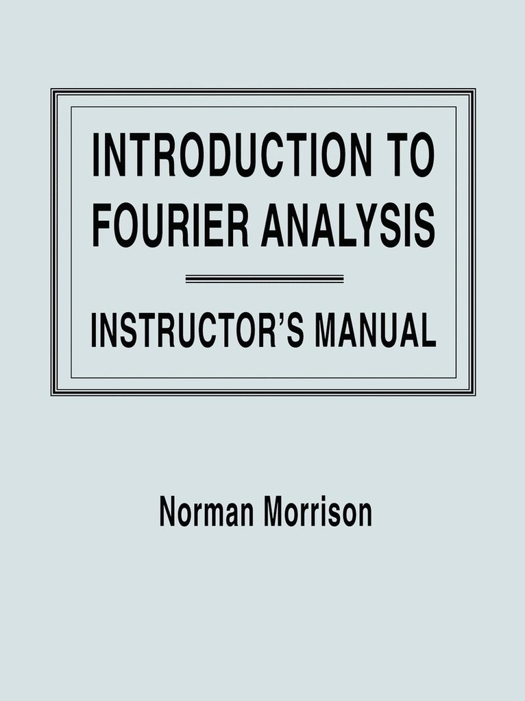 Introduction to Fourier Analysis, Solutions Manual