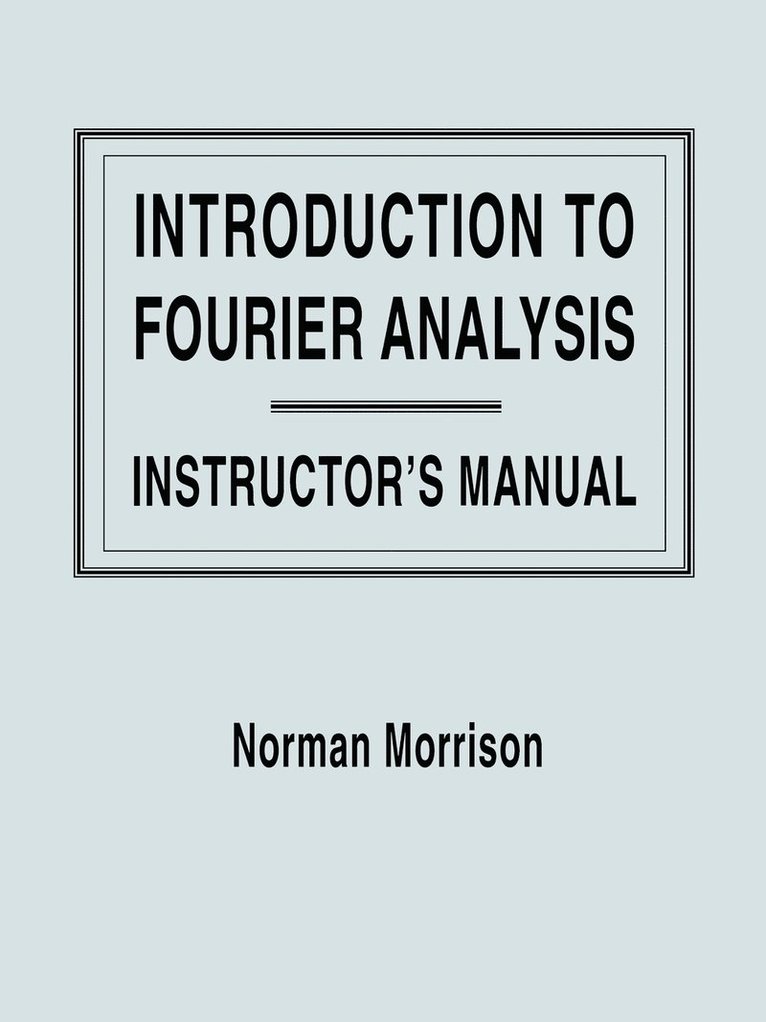 Introduction to Fourier Analysis, Solutions Manual 1