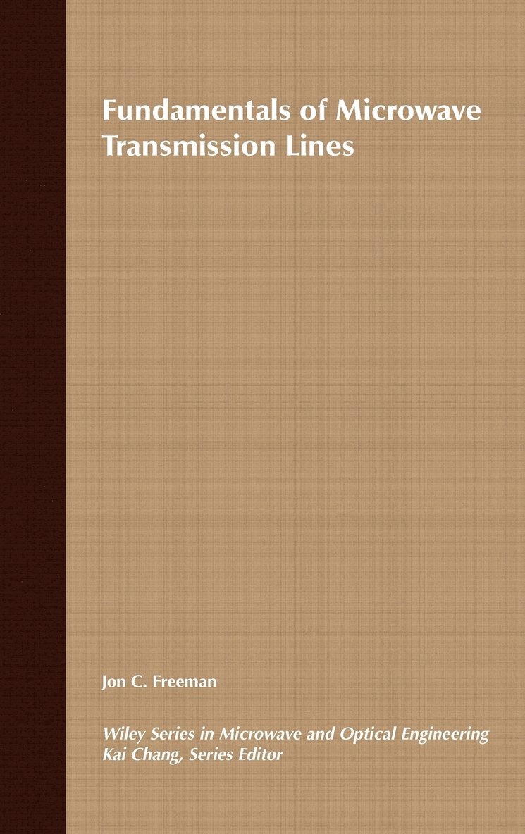 Jon C. Freeman, Freeman, Jon C Freeman - Fundamentals of Microwave Transmission Lines, Inbunden