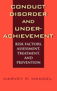 bokomslag Conduct Disorder and Underachievement