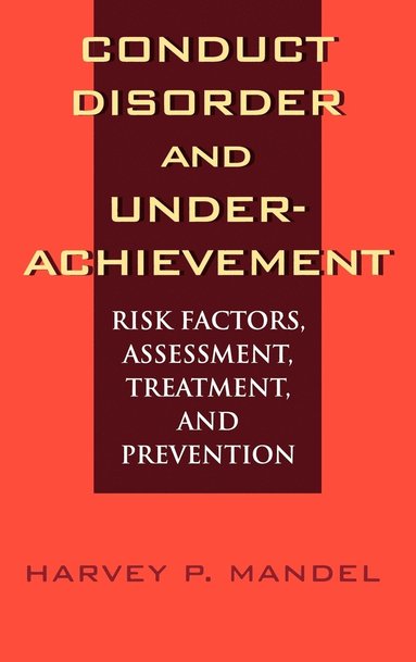 bokomslag Conduct Disorder and Underachievement