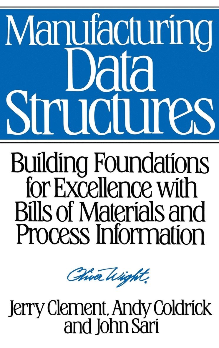 Jerry Clement, Andy Coldrick, John Sari - Manufacturing Data Structures, Inbunden