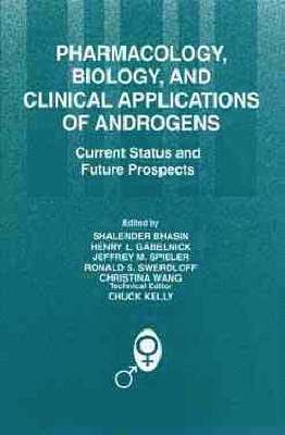 bokomslag Pharmacology, Biology, and Clinical Applications of Androgens