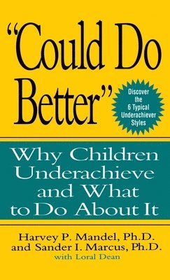 Harvey P. Mandel, Sander I. Marcus - "Could Do Better", Inbunden