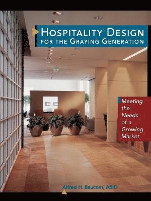 bokomslag Hospitality Design for the Graying Generation