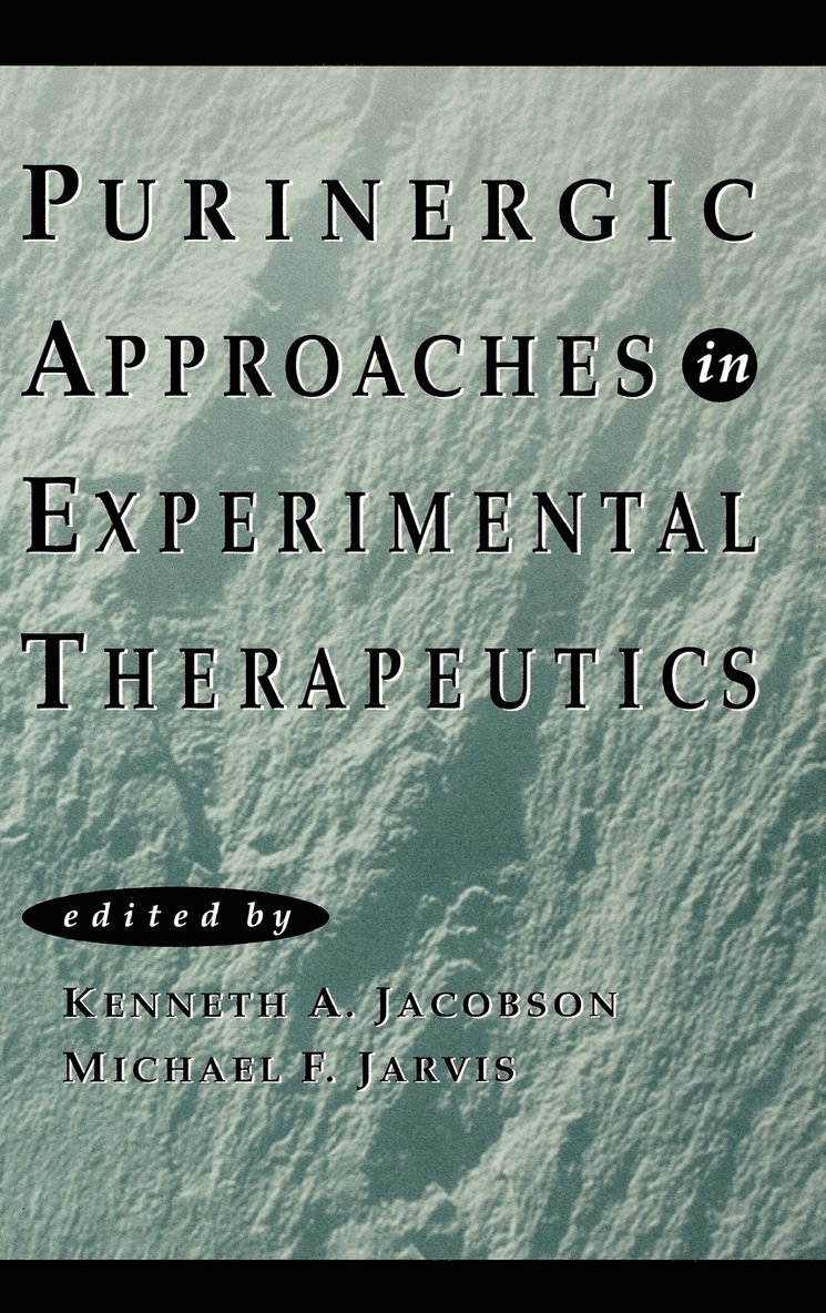 Purinergic Approaches in Experimental Therapeutics 1