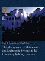 The Management of Maintenance and Engineering Systems in the Hospitality Industry 1