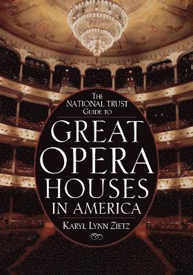 bokomslag National Trust Guide to Great Opera Houses in America