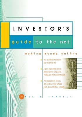 Paul B. Farrell, Paul B Farrell - Investor's Guide to the Net, Häftad