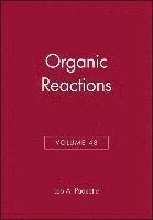 bokomslag Organic Reactions, Volume 48