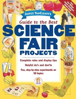 Janice VanCleave - Janice VanCleave's Guide to the Best Science Fair Projects, Häftad