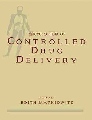 Edith Mathiowitz, Edith Mathiowitz - Encyclopedia of Controlled Drug Delivery, 2 Volume Set, Inbunden