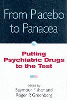 Fisher, Greenberg, Seymour Fisher, Roger P. Greenberg - From Placebo to Panacea, Inbunden