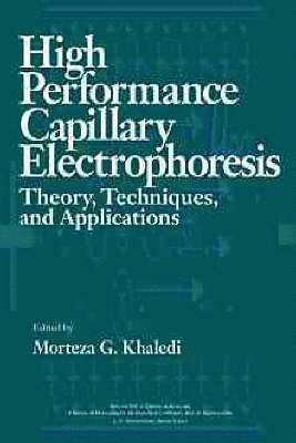 Morteza G. Khaledi - High-Performance Capillary Electrophoresis, Inbunden