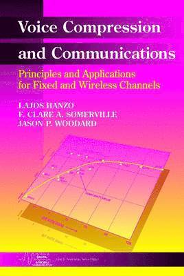 Lajos Hanzo, F. Clare A. Somerville, Jason P. Woodward - Voice Compression and Communications, Inbunden