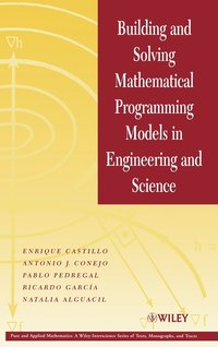 bokomslag Building and Solving Mathematical Programming Models in Engineering and Science