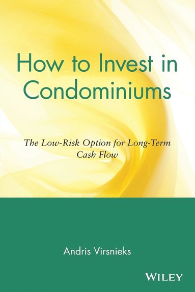 bokomslag How to Invest in Condominiums