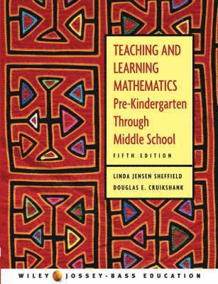 Linda Jensen Sheffield, Douglas E. Cruikshank - Teaching and Learning Mathematics, Häftad