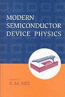 Sze, Simon M. Sze, Simon M Sze - Modern Semiconductor Device Physics, Inbunden