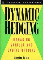 Nassim Nicholas Taleb - Dynamic Hedging, Inbunden